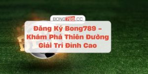 Đăng ký Bong789