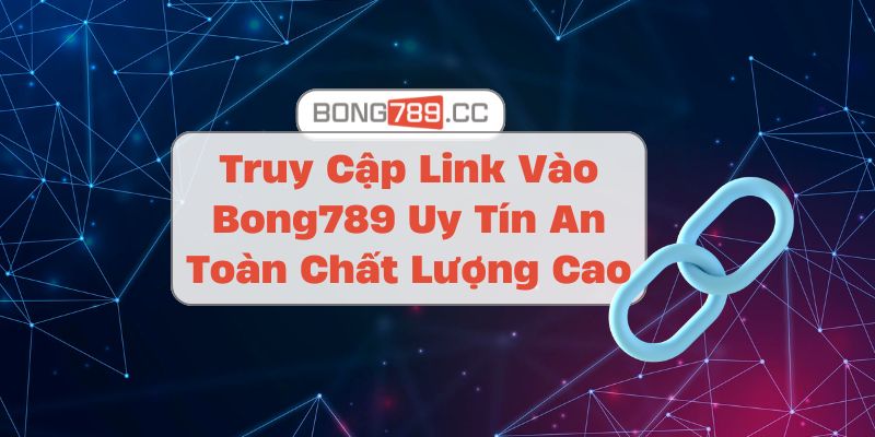 Link vào bong789